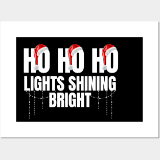 HO HO HO Lights shining bright Funny Christmas Holiday Teen Gift Santa Hat Posters and Art